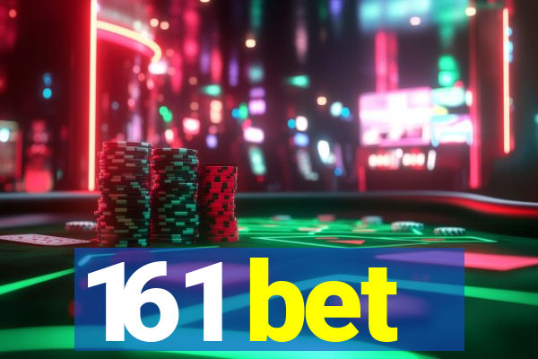 161 bet
